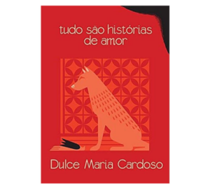 Tudo são histórias de amor Capa dura